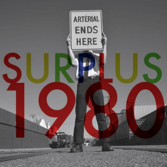 Surplus 1980 Arterial Ends Here